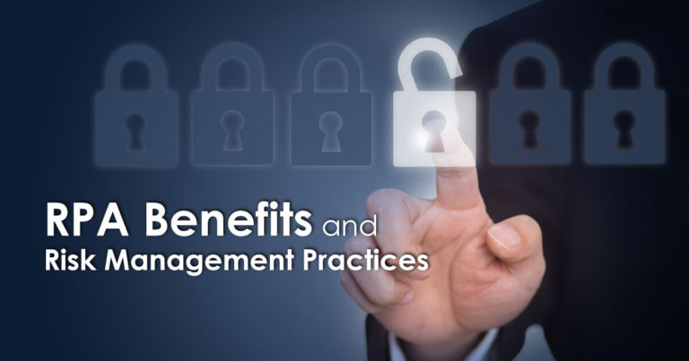 RPA Benefits and Risk Management Practices - Blog and Updates - Robotic ...